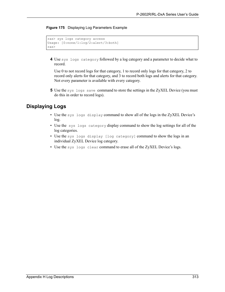 Displaying logs, Figure 175 displaying log parameters example | ZyXEL Communications P-2602R-DxA Series User Manual | Page 313 / 348