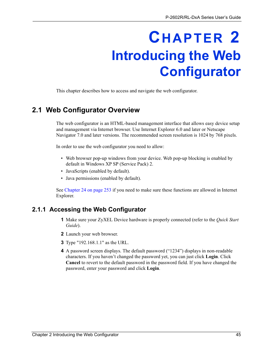Introducing the web configurator, 1 web configurator overview, 1 accessing the web configurator | Chapter 2 introducing the web configurator | ZyXEL Communications P-2602R-DxA Series User Manual | Page 45 / 348