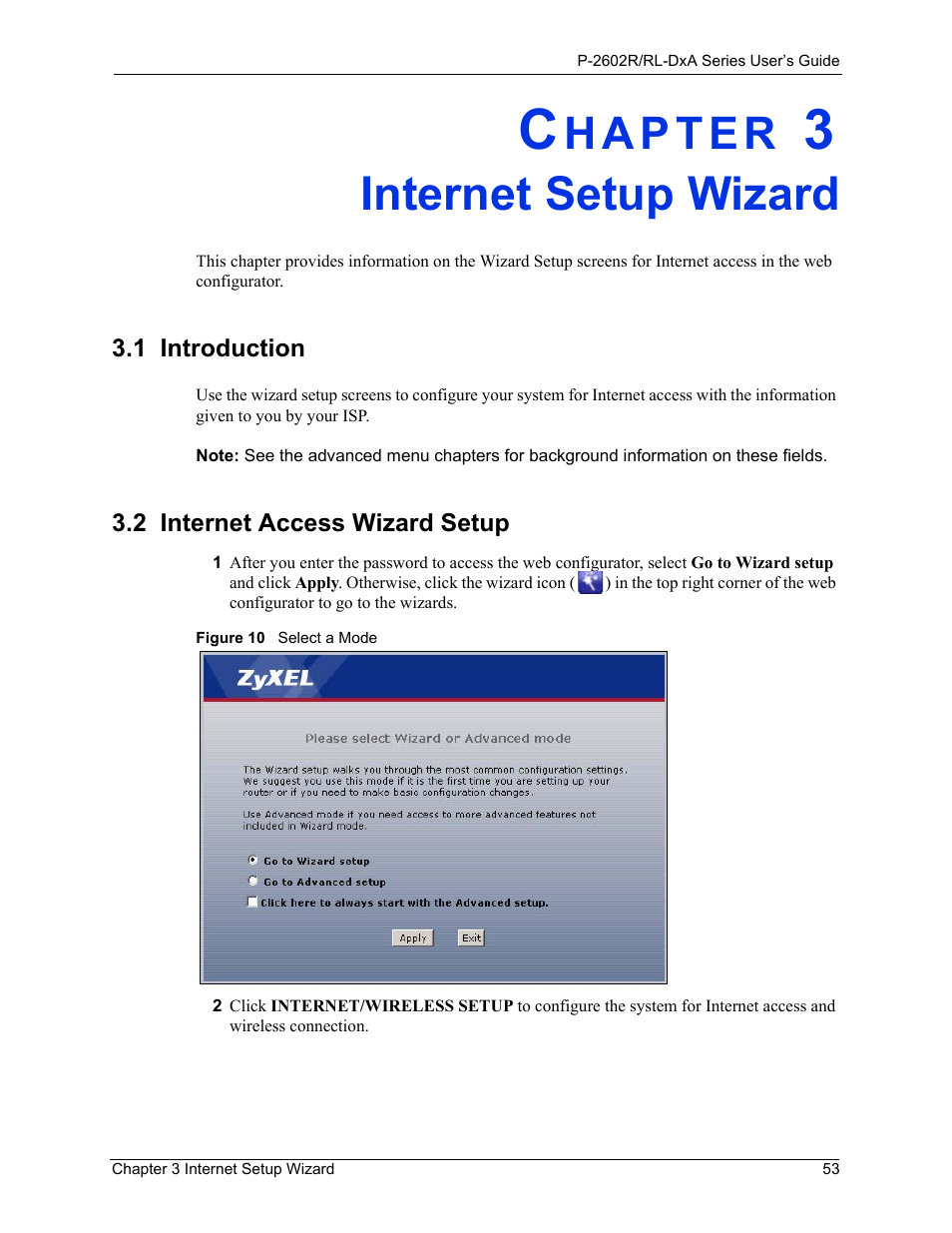 Internet setup wizard, 1 introduction, 2 internet access wizard setup | Chapter 3 internet setup wizard, 1 introduction 3.2 internet access wizard setup, Figure 10 select a mode, Chapter 3 | ZyXEL Communications P-2602R-DxA Series User Manual | Page 53 / 348
