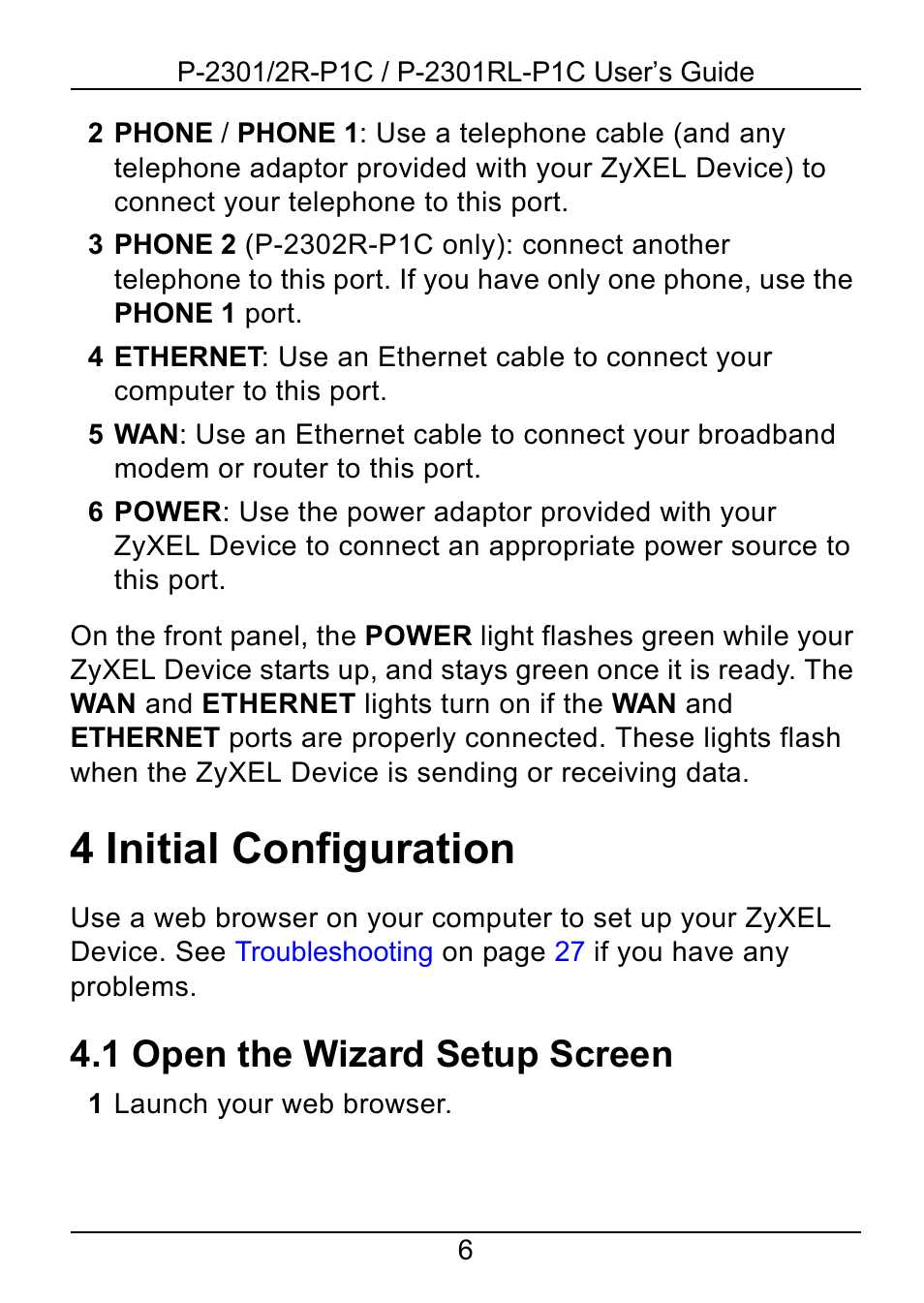 4 initial configuration, 1 open the wizard setup screen, Initial configuration | ZyXEL Communications 2R-P1C User Manual | Page 6 / 53