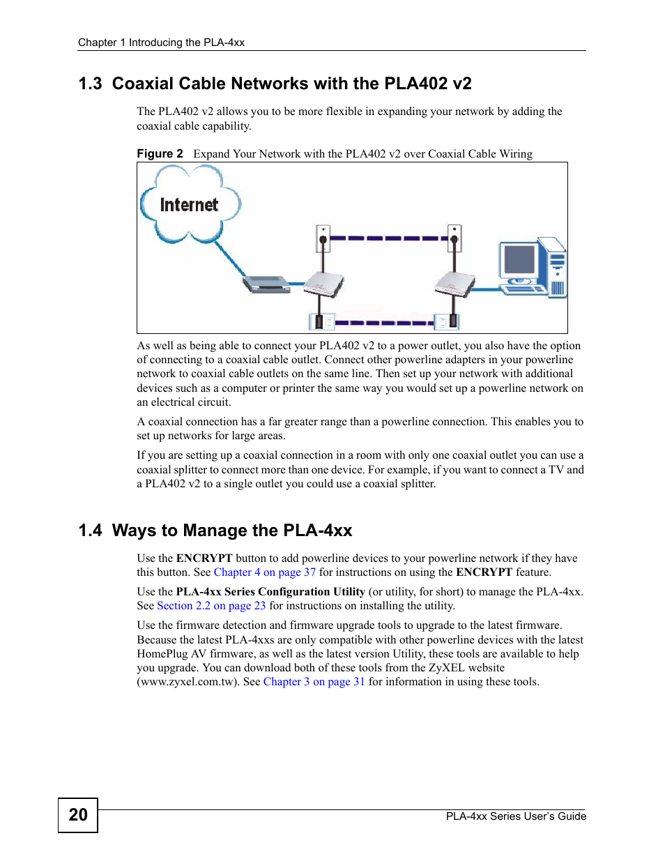 3 coaxial cable networks with the pla402 v2, 4 ways to manage the pla-4xx | ZyXEL Communications PLA470 V2 User Manual | Page 20 / 92