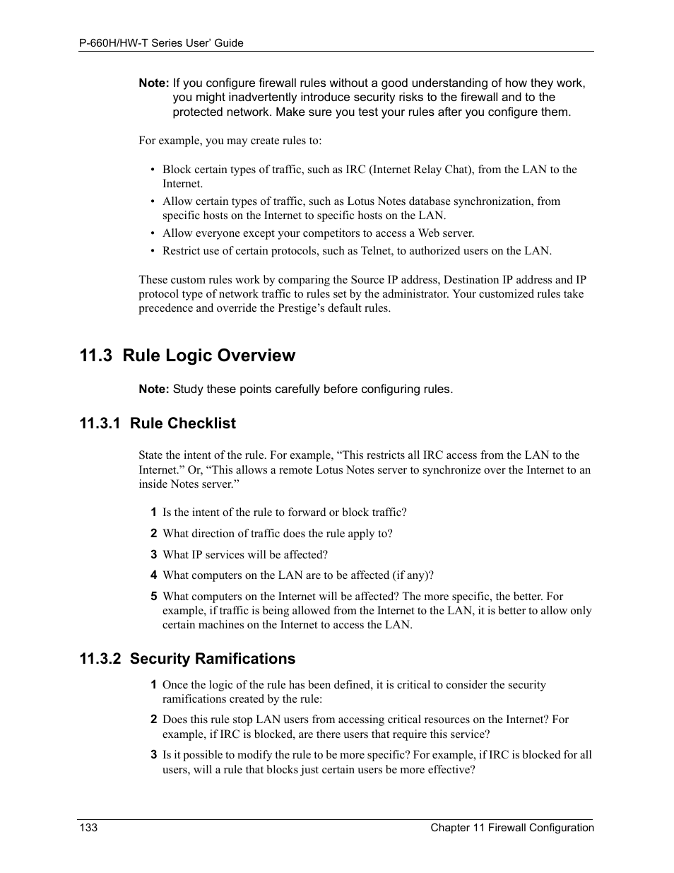 3 rule logic overview, 1 rule checklist, 2 security ramifications | 1 rule checklist 11.3.2 security ramifications | ZyXEL Communications P-660H-T Series User Manual | Page 134 / 466