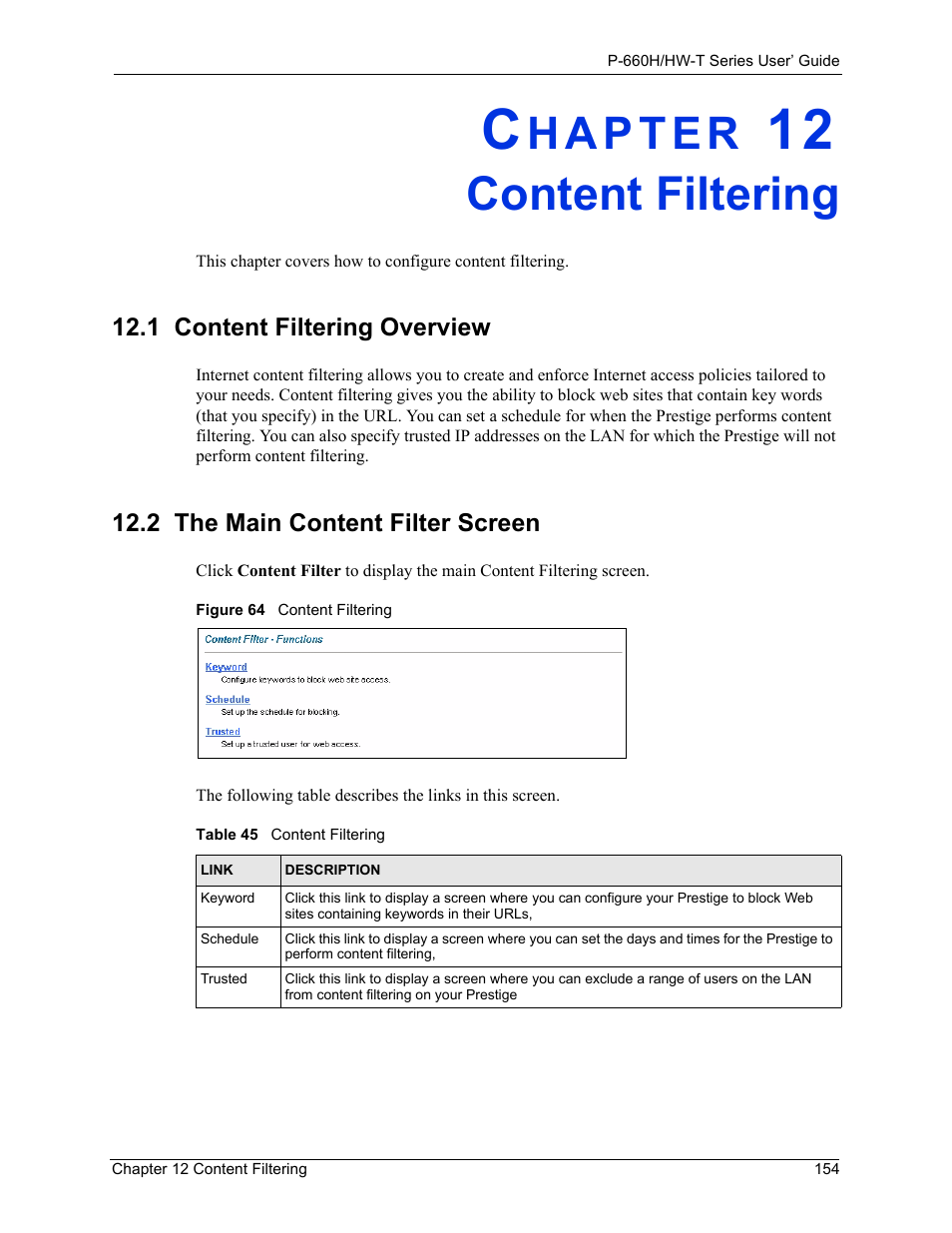 Content filtering, 2 the main content filter screen, Chapter 12 content filtering | Figure 64 content filtering, Table 45 content filtering | ZyXEL Communications P-660H-T Series User Manual | Page 155 / 466