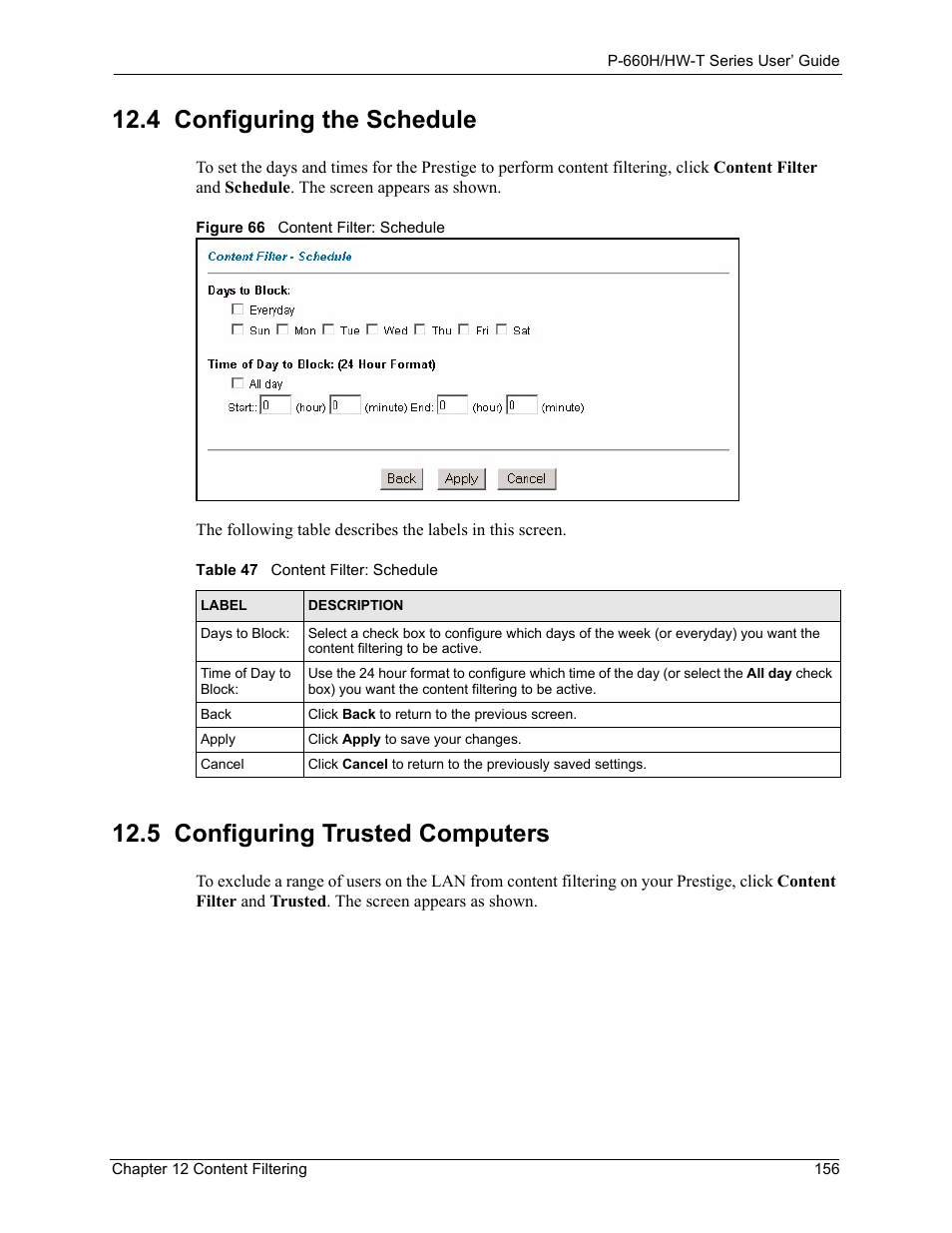Figure 66 content filter: schedule, Table 47 content filter: schedule, 4 configuring the schedule | 5 configuring trusted computers | ZyXEL Communications P-660H-T Series User Manual | Page 157 / 466