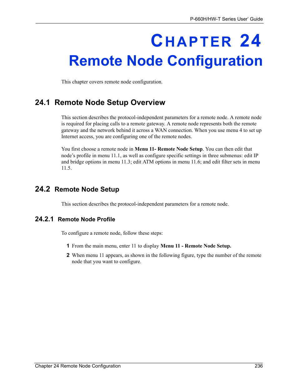 Remote node configuration, 1 remote node setup overview, 2 remote node setup | 1 remote node profile, Chapter 24 remote node configuration | ZyXEL Communications P-660H-T Series User Manual | Page 237 / 466