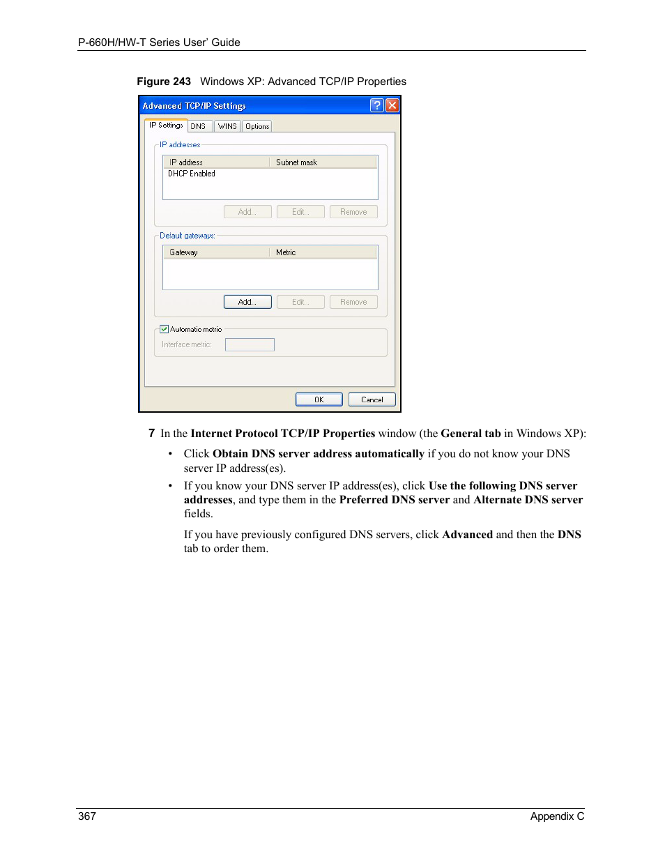 Figure 243 windows xp: advanced tcp/ip properties | ZyXEL Communications P-660H-T Series User Manual | Page 368 / 466