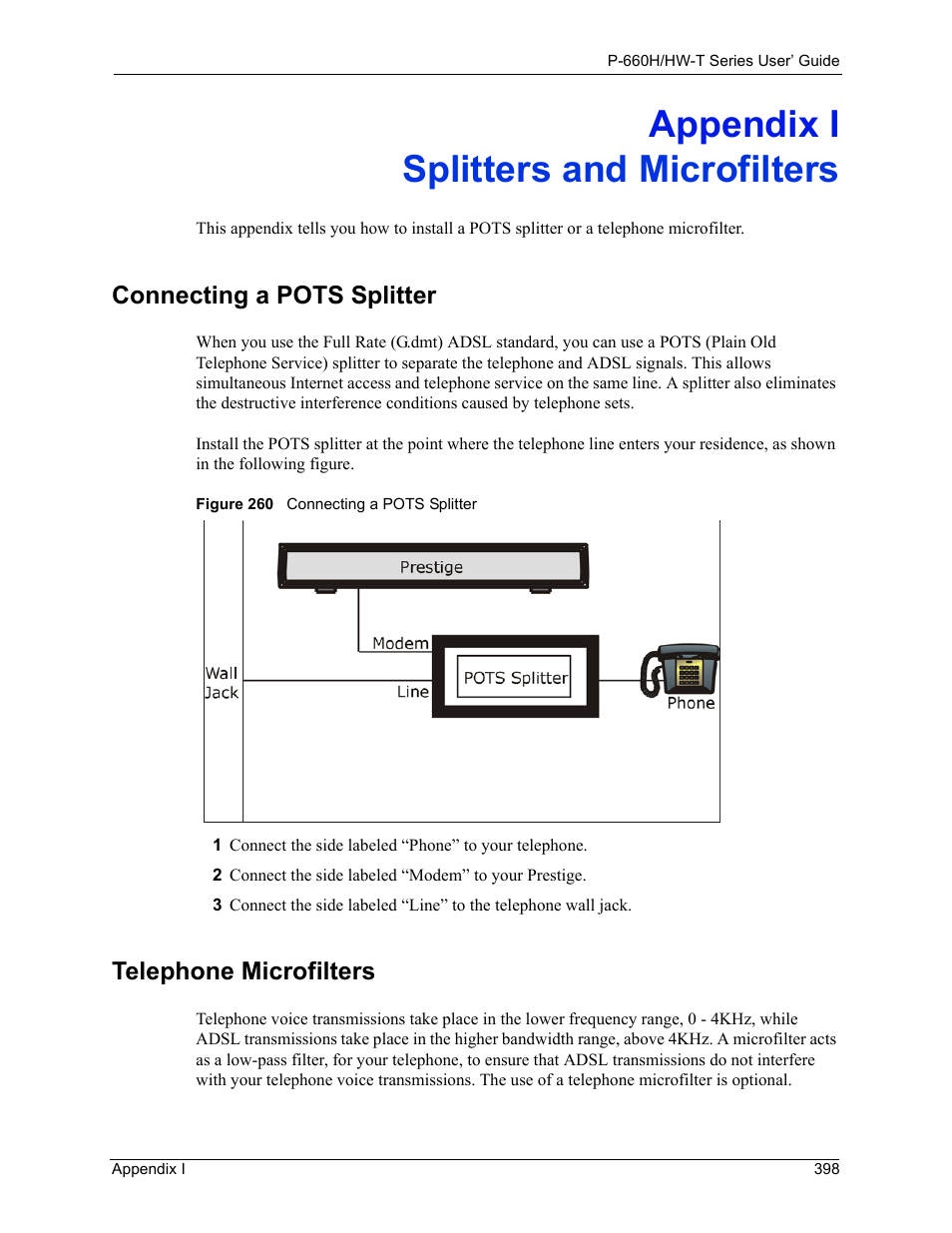 Splitters and microfilters, Appendix i splitters and microfilters, Connecting a pots splitter telephone microfilters | Figure 260 connecting a pots splitter, Connecting a pots splitter, Telephone microfilters | ZyXEL Communications P-660H-T Series User Manual | Page 399 / 466