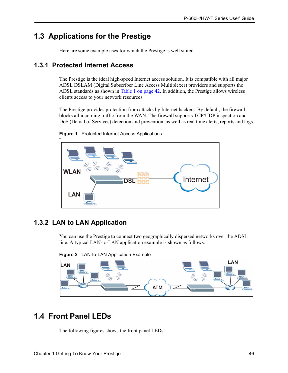 3 applications for the prestige, 1 protected internet access, 2 lan to lan application | 4 front panel leds | ZyXEL Communications P-660H-T Series User Manual | Page 47 / 466
