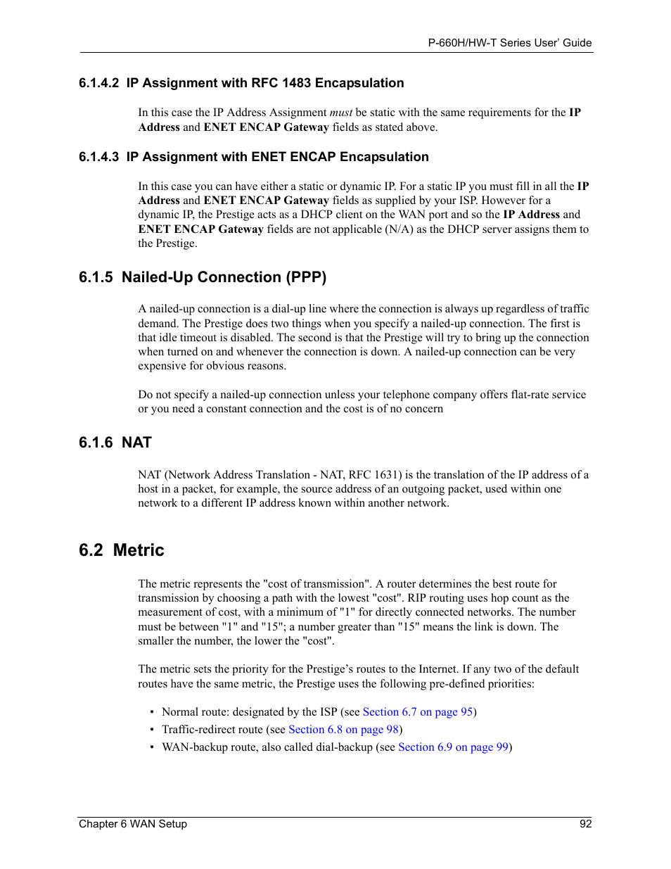 2 ip assignment with rfc 1483 encapsulation, 3 ip assignment with enet encap encapsulation, 5 nailed-up connection (ppp) | 6 nat, 2 metric, 5 nailed-up connection (ppp) 6.1.6 nat | ZyXEL Communications P-660H-T Series User Manual | Page 93 / 466