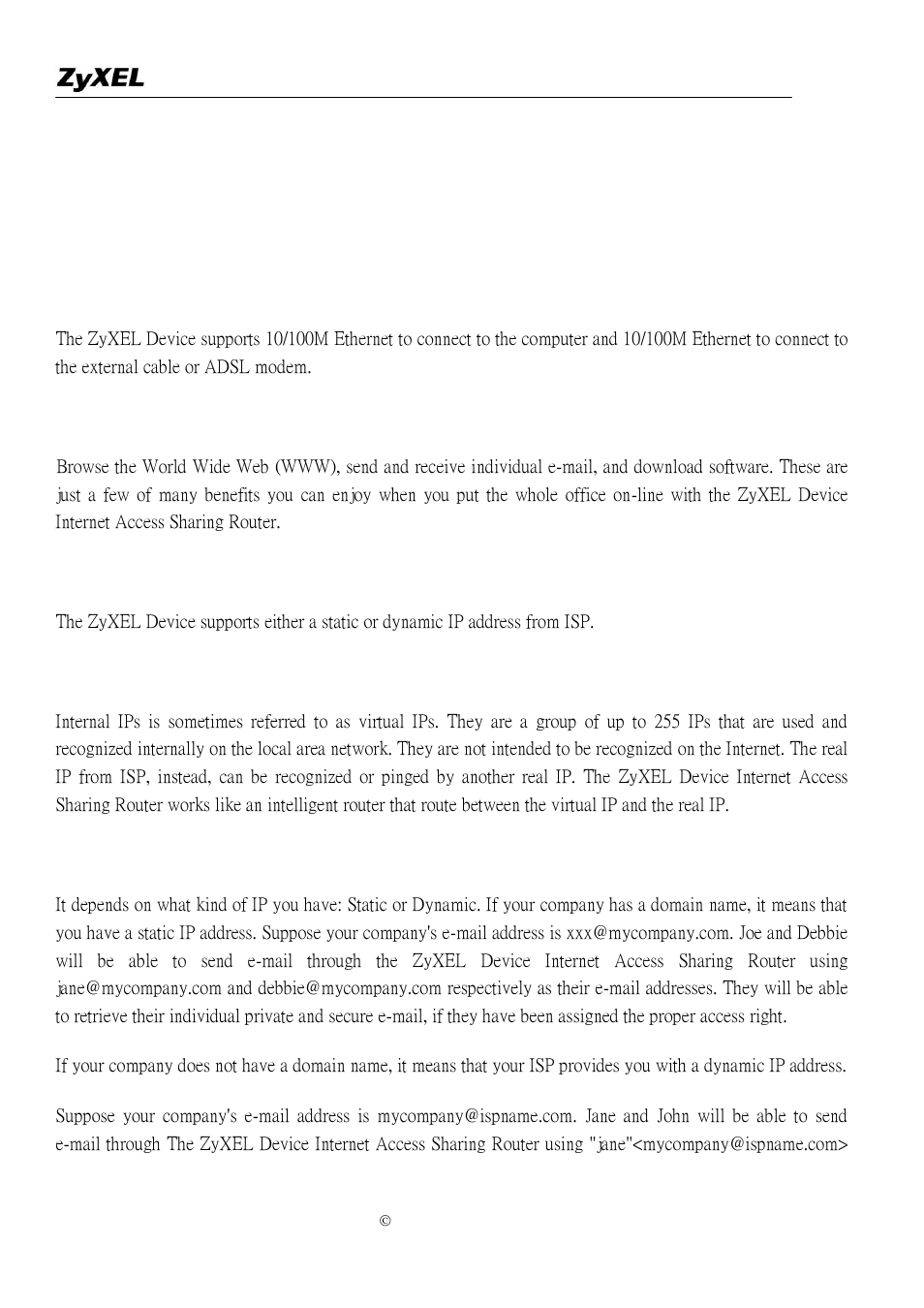 How can i configure the zyxel device, What can we do with the zyxel device, How does e-mail work through the zyxel device | ZyXEL Communications P-2302R-P1C User Manual | Page 105 / 145