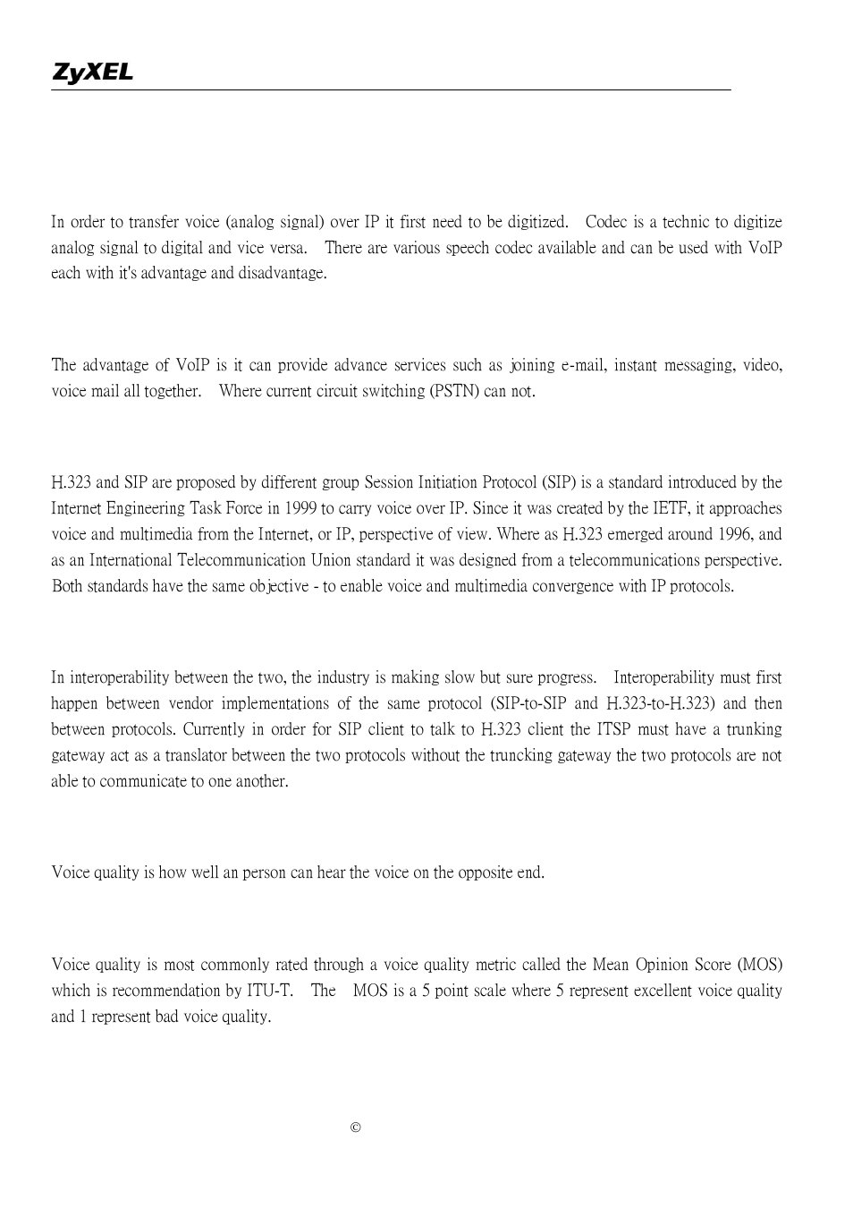 What is the relationship between codec and voip, What advantage does voice over ip can provide, What is the difference between h.323 and sip | Can h.323 and sip interoperate with one another, What is voice quality, How are voice quality normally rated | ZyXEL Communications P-2302R-P1C User Manual | Page 113 / 145