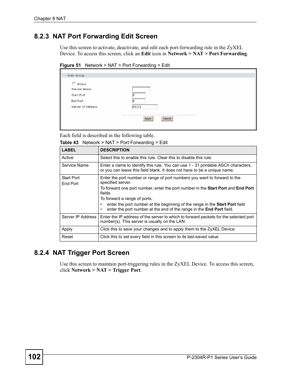 3 nat port forwarding edit screen, 4 nat trigger port screen, Figure 51 network > nat > port forwarding > edit | Table 43 network > nat > port forwarding > edit | ZyXEL Communications P-2304R-P1 Series User Manual | Page 102 / 300