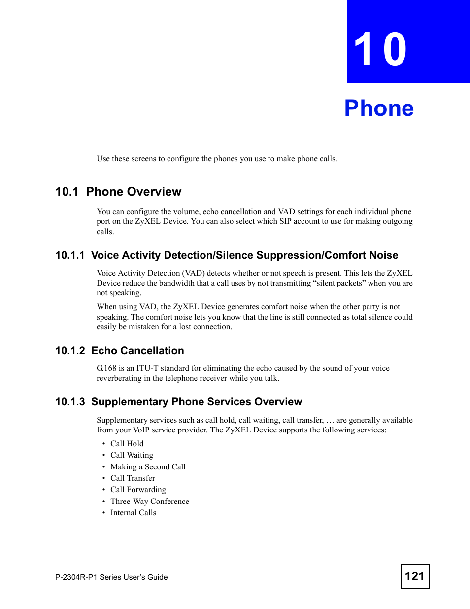 Phone, 1 phone overview, 2 echo cancellation | 3 supplementary phone services overview, Chapter 10 phone | ZyXEL Communications P-2304R-P1 Series User Manual | Page 121 / 300
