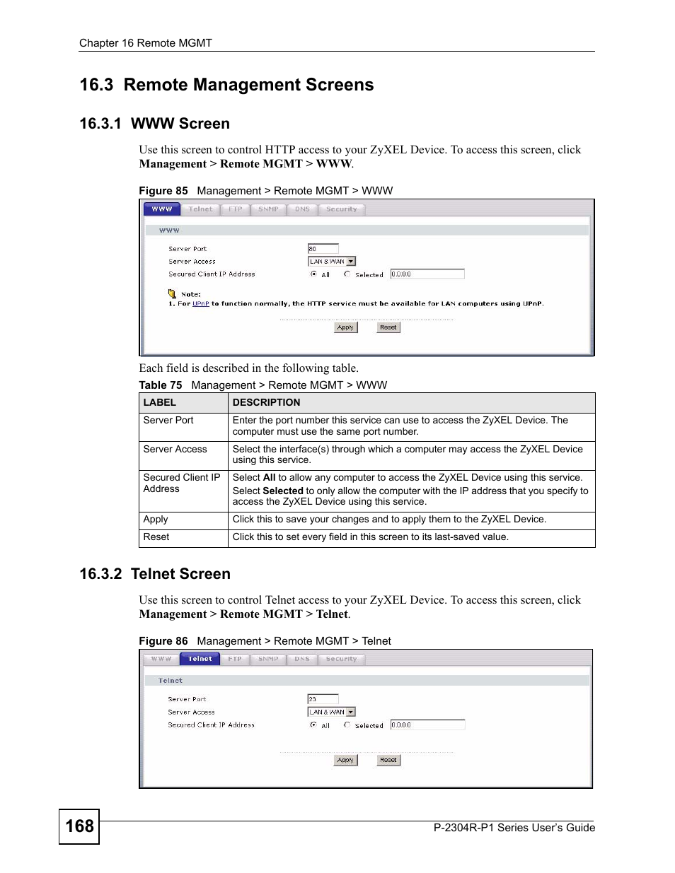 3 remote management screens, 1 www screen, 2 telnet screen | 1 www screen 16.3.2 telnet screen, Table 75 management > remote mgmt > www | ZyXEL Communications P-2304R-P1 Series User Manual | Page 168 / 300