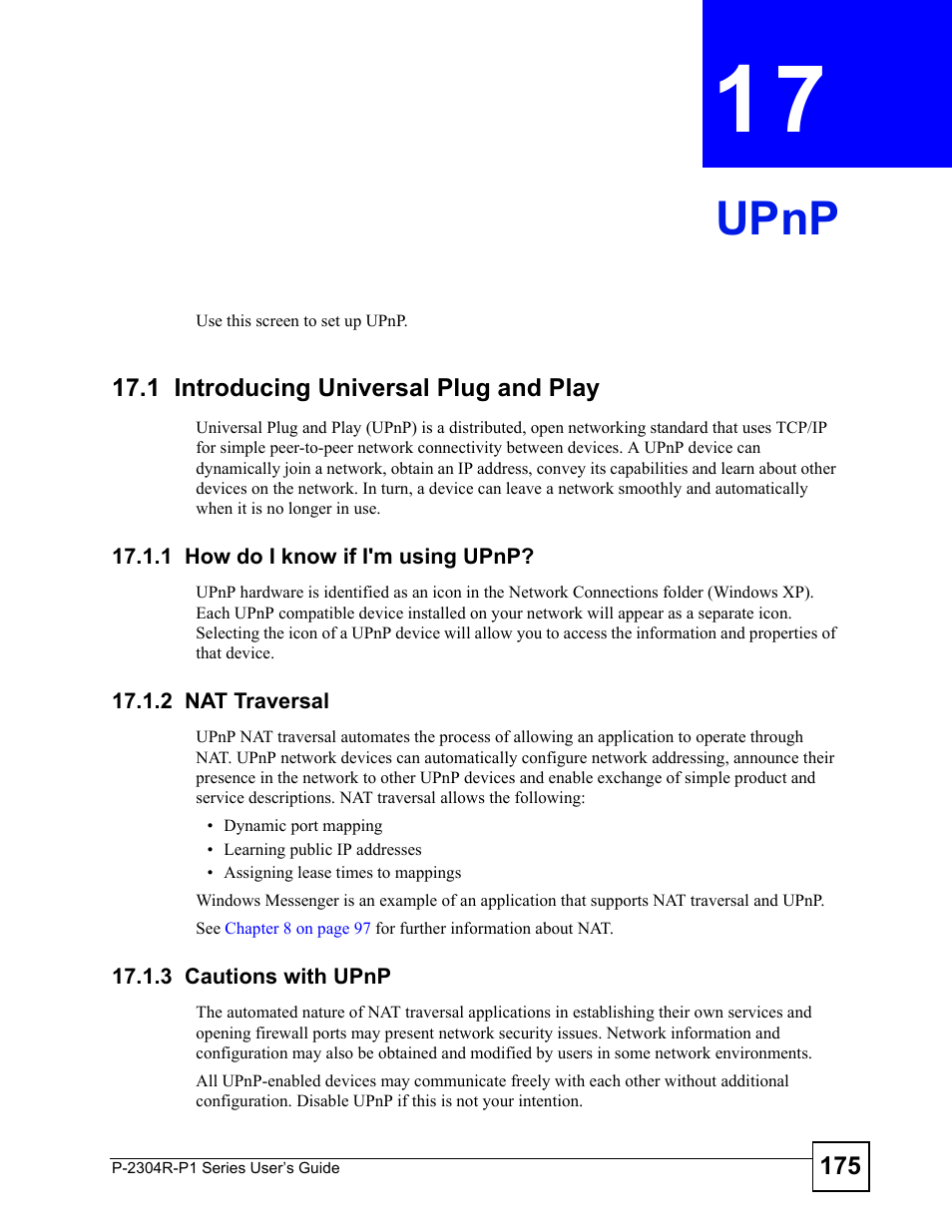 Upnp, 1 introducing universal plug and play, 1 how do i know if i'm using upnp | 2 nat traversal, 3 cautions with upnp, Chapter 17 upnp, Upnp (175) | ZyXEL Communications P-2304R-P1 Series User Manual | Page 175 / 300