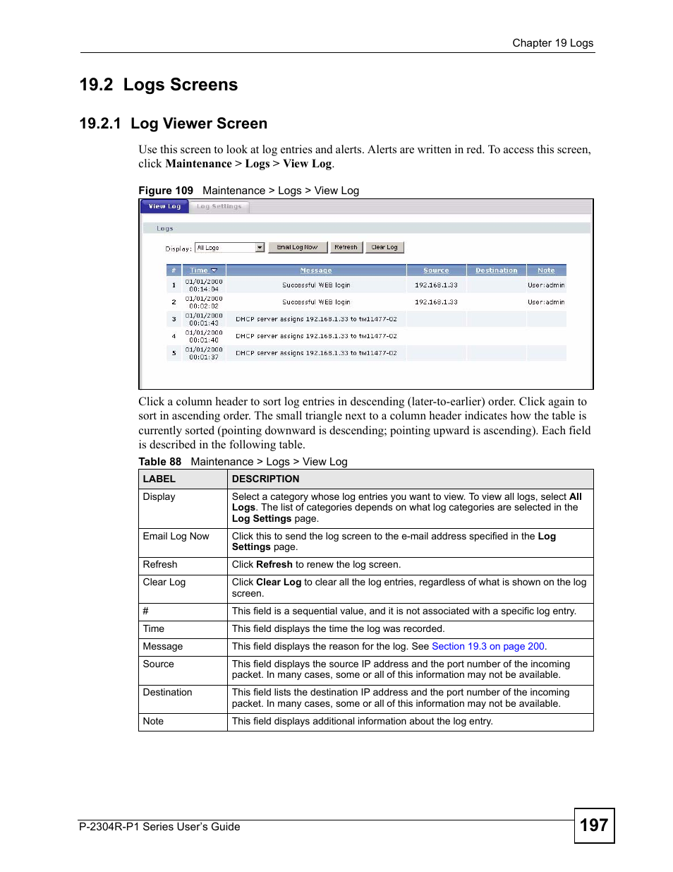 2 logs screens, 1 log viewer screen, Figure 109 maintenance > logs > view log | Table 88 maintenance > logs > view log | ZyXEL Communications P-2304R-P1 Series User Manual | Page 197 / 300
