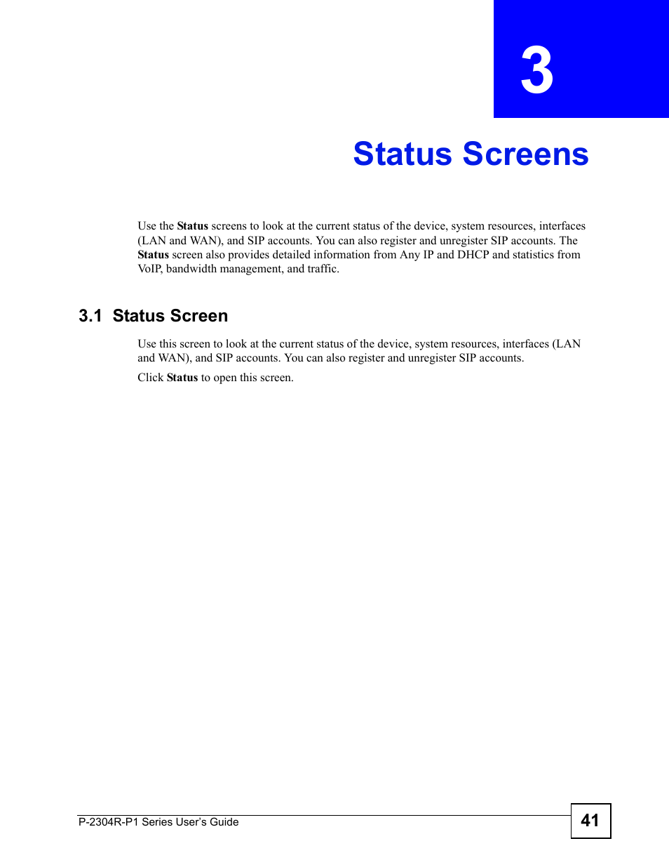 Status screens, 1 status screen, Chapter 3 status screens | Status screens (41) | ZyXEL Communications P-2304R-P1 Series User Manual | Page 41 / 300