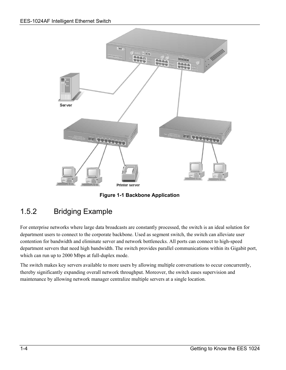 Bridging example, 2 bridging, Example -4 | Figure 1-1 backbone application -4, 2 bridging example | ZyXEL Communications EES-1024AF User Manual | Page 24 / 99