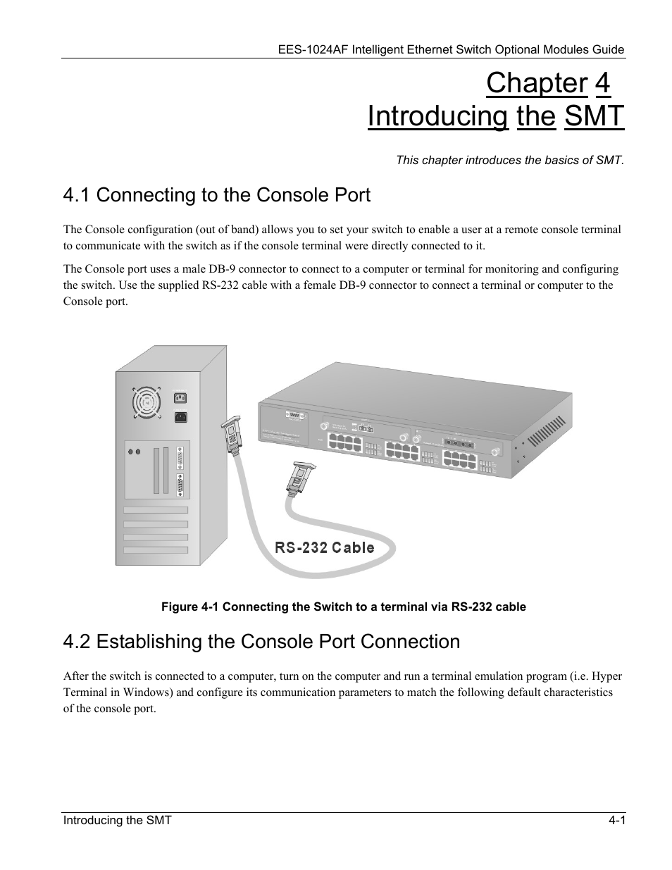 Introducing the smt, Connecting to the console port, Establishing the console port connection | Chapter 4, Introducing the smt -1, 1 connecting to the console port -1, 2 establishing the console port connection -1, Chapter 4 introducing the smt, 1 connecting to the console port, 2 establishing the console port connection | ZyXEL Communications EES-1024AF User Manual | Page 43 / 99