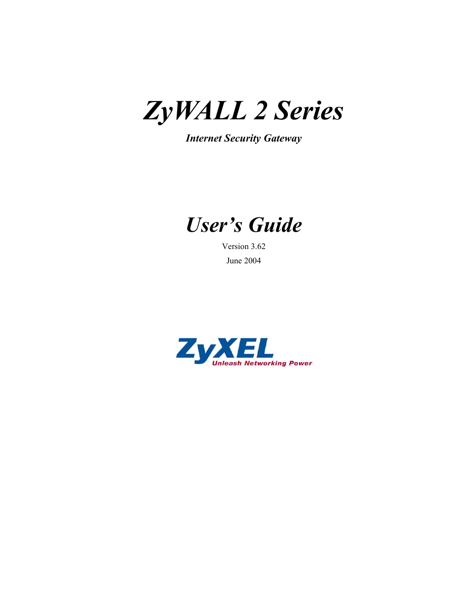 ZyXEL Communications Internet Security Gateway ZyWALL 2 Series User Manual | 614 pages