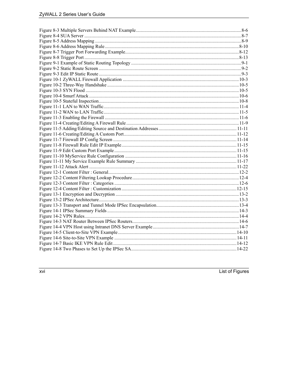 ZyXEL Communications Internet Security Gateway ZyWALL 2 Series User Manual | Page 16 / 614