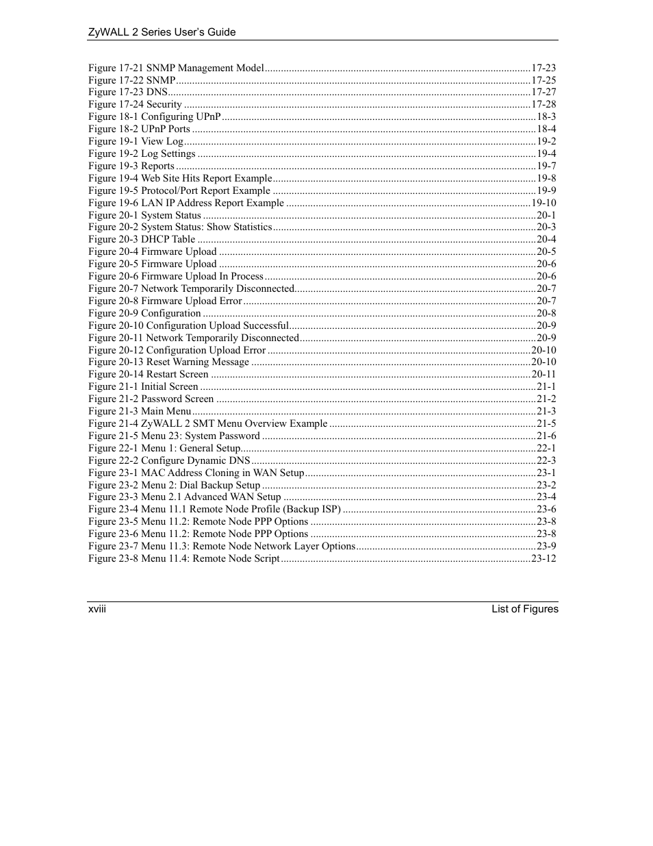ZyXEL Communications Internet Security Gateway ZyWALL 2 Series User Manual | Page 18 / 614