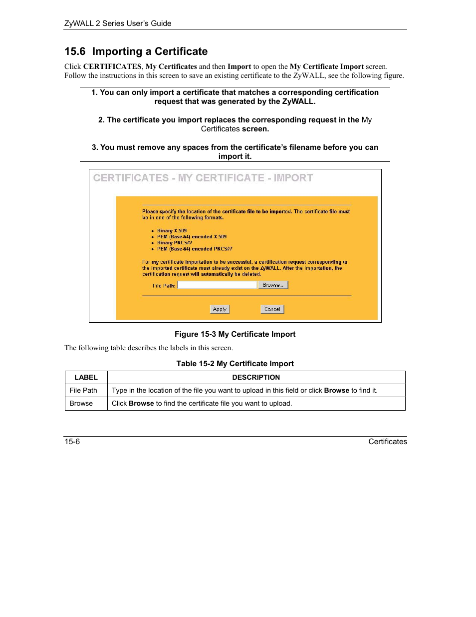 Importing a certificate, 6 importing a certificate | ZyXEL Communications Internet Security Gateway ZyWALL 2 Series User Manual | Page 252 / 614