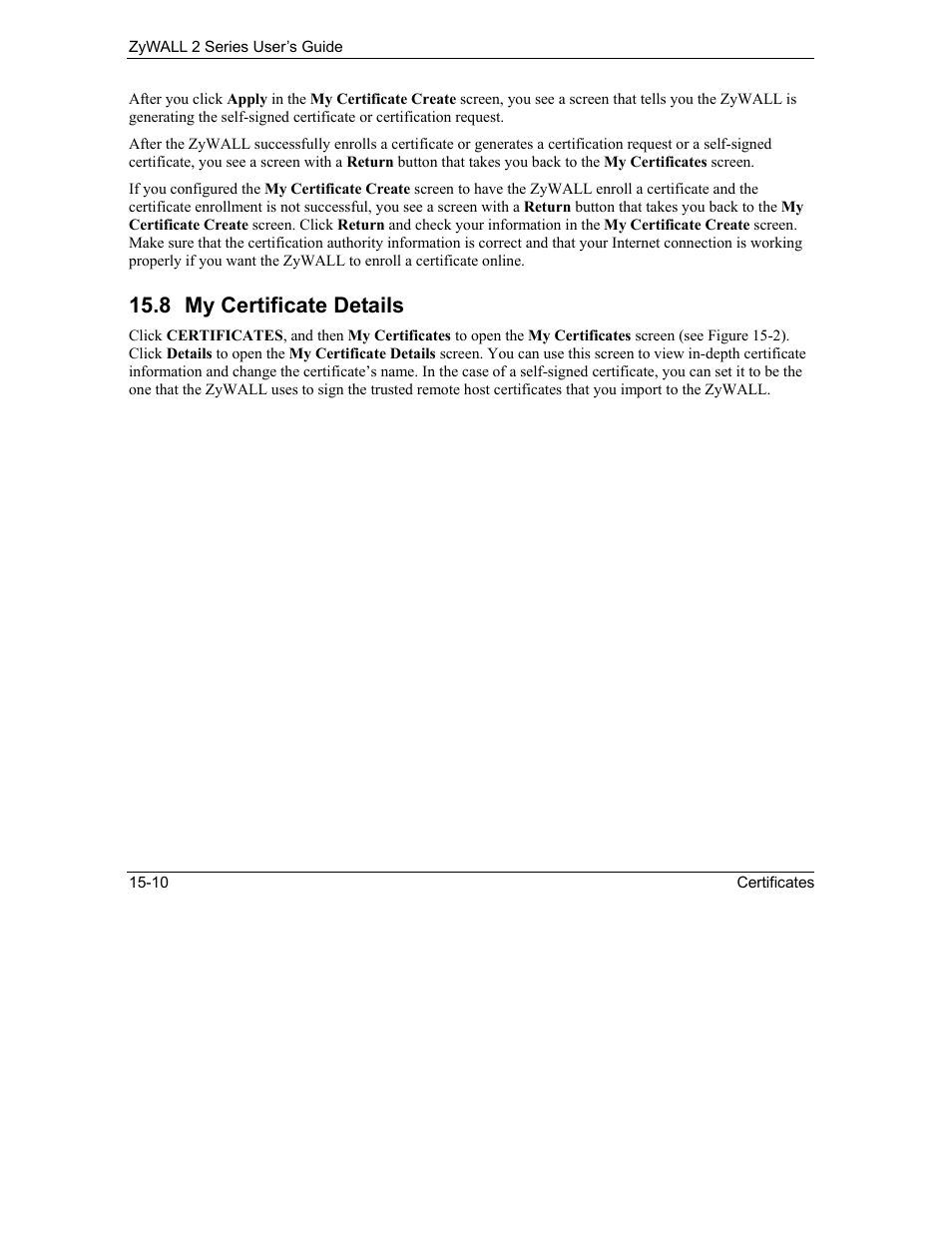 My certificate details, 8 my certificate details | ZyXEL Communications Internet Security Gateway ZyWALL 2 Series User Manual | Page 256 / 614