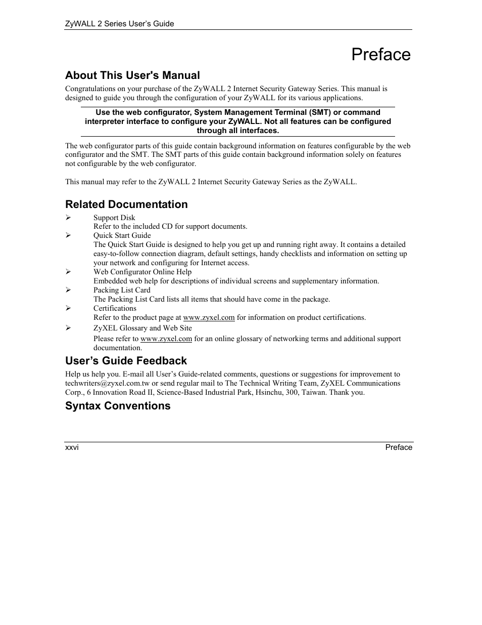Preface, About this user's manual, Related documentation | User’s guide feedback, Syntax conventions | ZyXEL Communications Internet Security Gateway ZyWALL 2 Series User Manual | Page 26 / 614