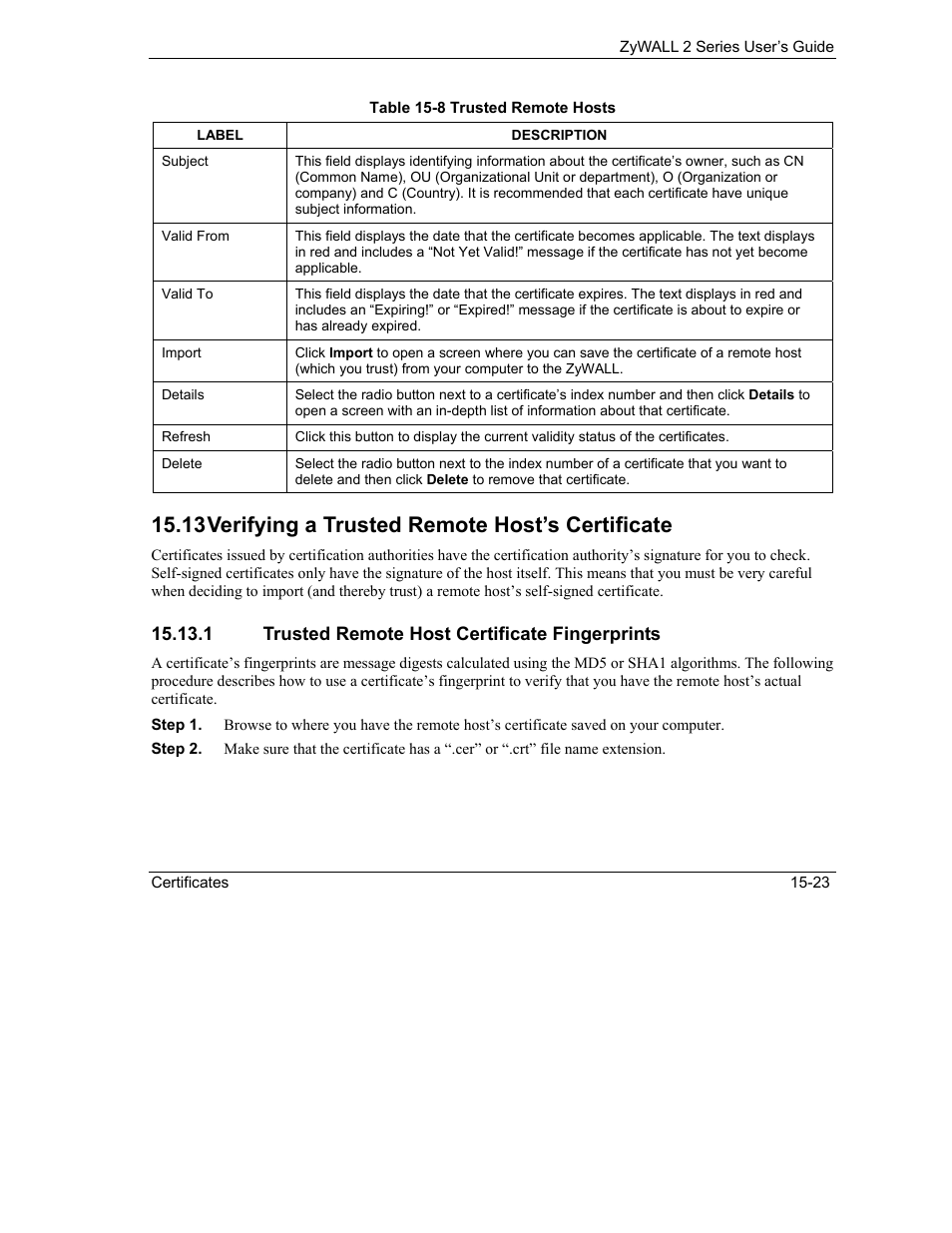 Verifying a trusted remote host’s certificate, 13 verifying a trusted remote host’s certificate | ZyXEL Communications Internet Security Gateway ZyWALL 2 Series User Manual | Page 269 / 614