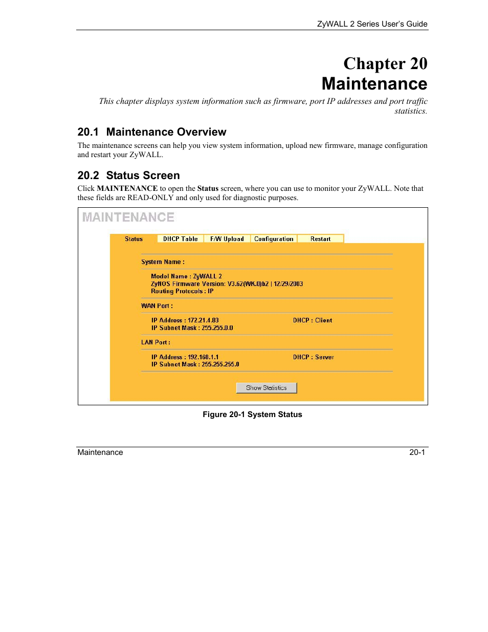 Maintenance, Maintenance overview, Status screen | Chapter 20 maintenance | ZyXEL Communications Internet Security Gateway ZyWALL 2 Series User Manual | Page 343 / 614