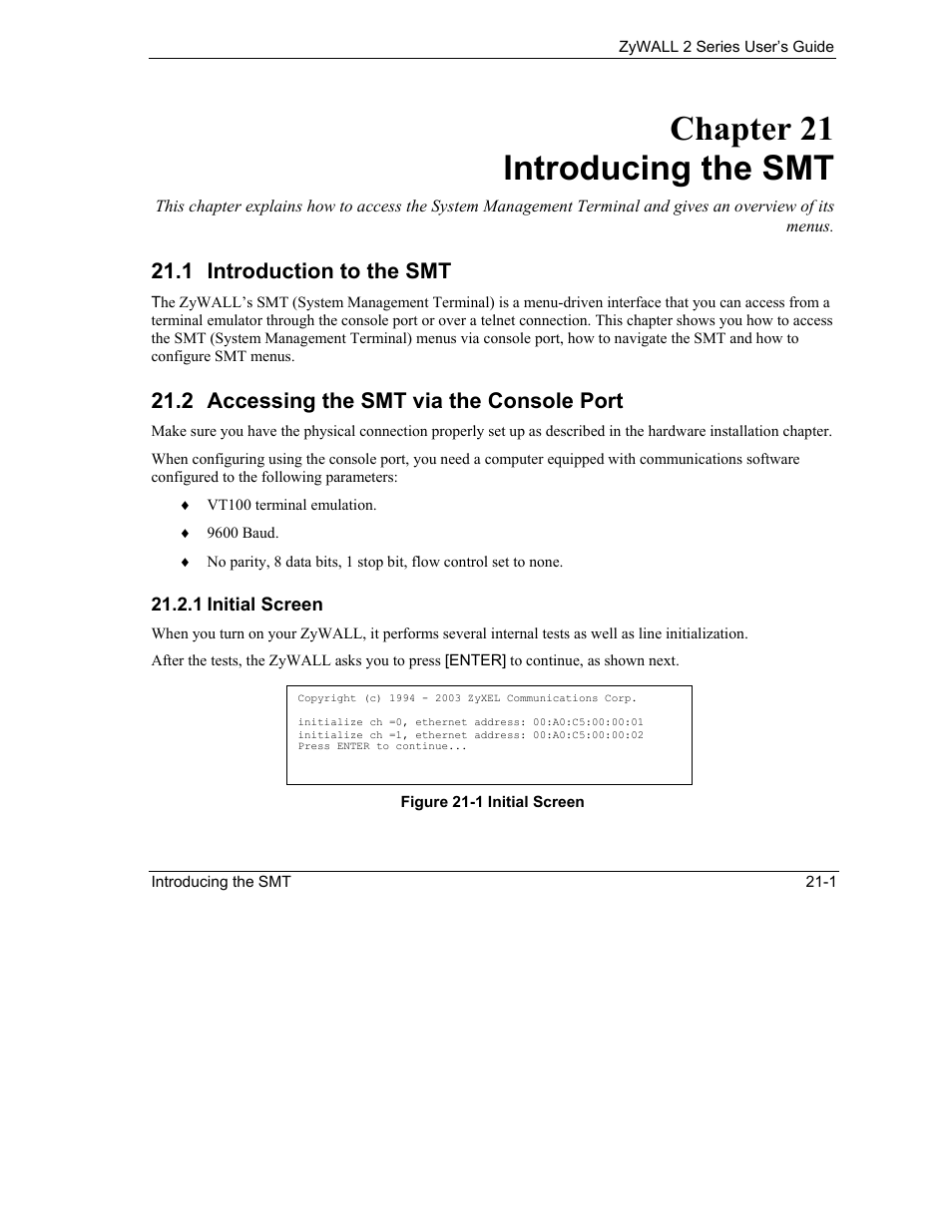 Introducing the smt, Introduction to the smt, Accessing the smt via the console port | Chapter 21 introducing the smt, 1 introduction to the smt, 2 accessing the smt via the console port | ZyXEL Communications Internet Security Gateway ZyWALL 2 Series User Manual | Page 357 / 614