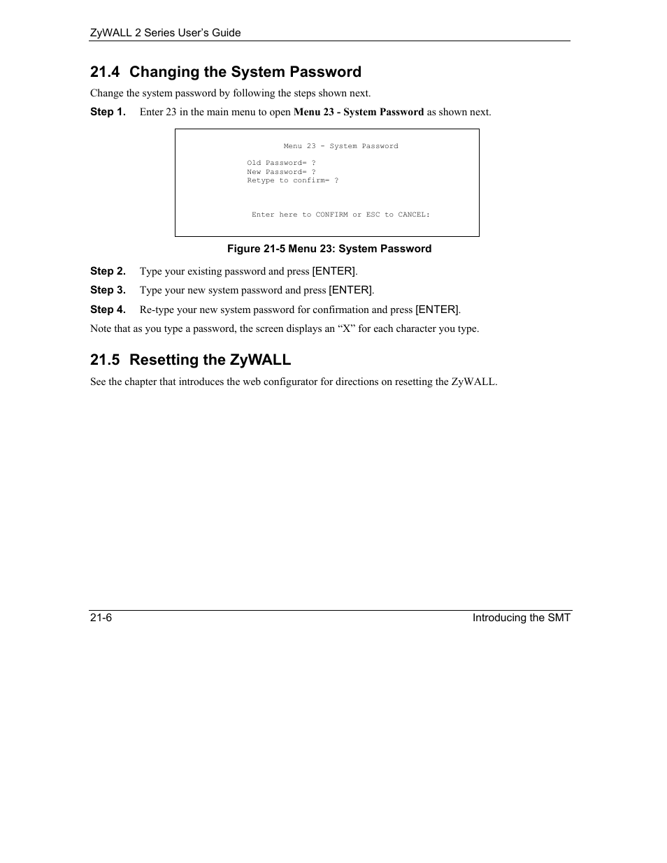 Changing the system password, Resetting the zywall, 4 changing the system password | 5 resetting the zywall | ZyXEL Communications Internet Security Gateway ZyWALL 2 Series User Manual | Page 362 / 614