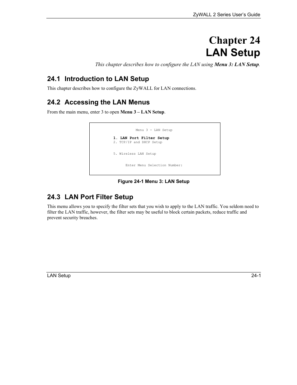 Lan setup, Introduction to lan setup, Accessing the lan menus | Lan port filter setup, Chapter 24 lan setup, 1 introduction to lan setup, 2 accessing the lan menus, 3 lan port filter setup | ZyXEL Communications Internet Security Gateway ZyWALL 2 Series User Manual | Page 381 / 614