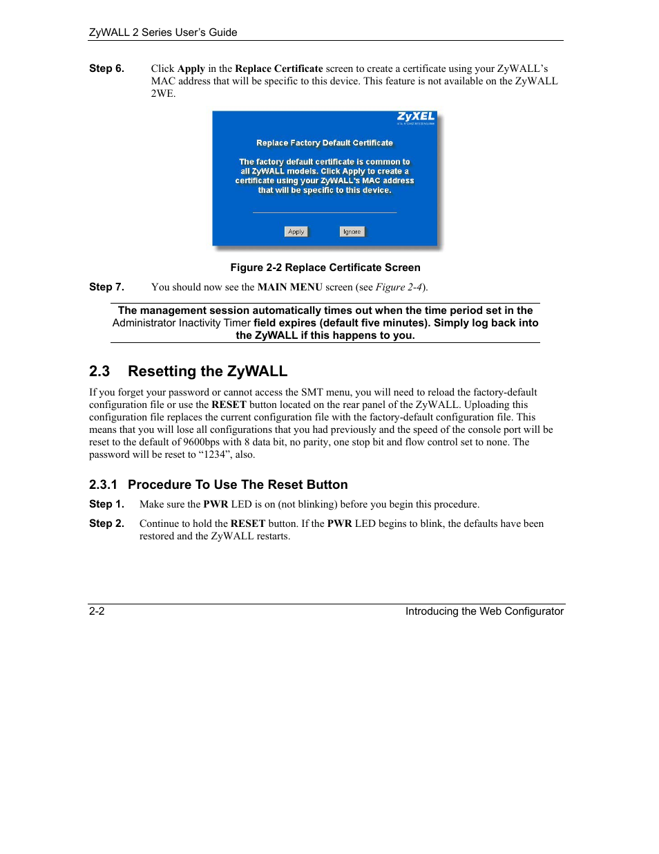 Resetting the zywall, 3 resetting the zywall | ZyXEL Communications Internet Security Gateway ZyWALL 2 Series User Manual | Page 40 / 614