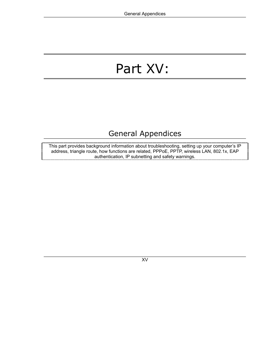 Part xv general appendices, Part xv | ZyXEL Communications Internet Security Gateway ZyWALL 2 Series User Manual | Page 525 / 614