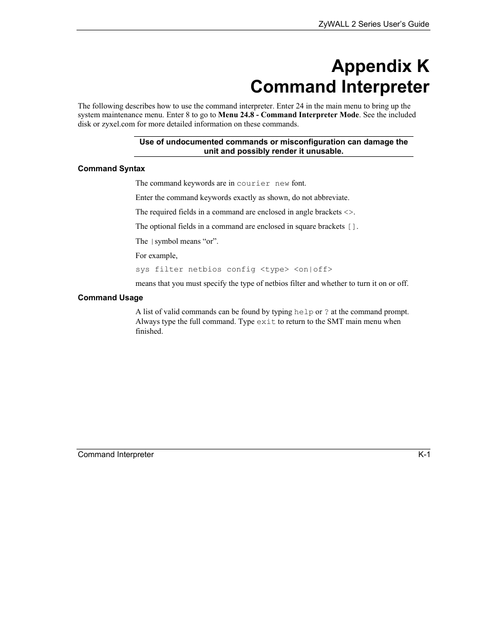 K. command interpreter, Appendix k command interpreter | ZyXEL Communications Internet Security Gateway ZyWALL 2 Series User Manual | Page 573 / 614