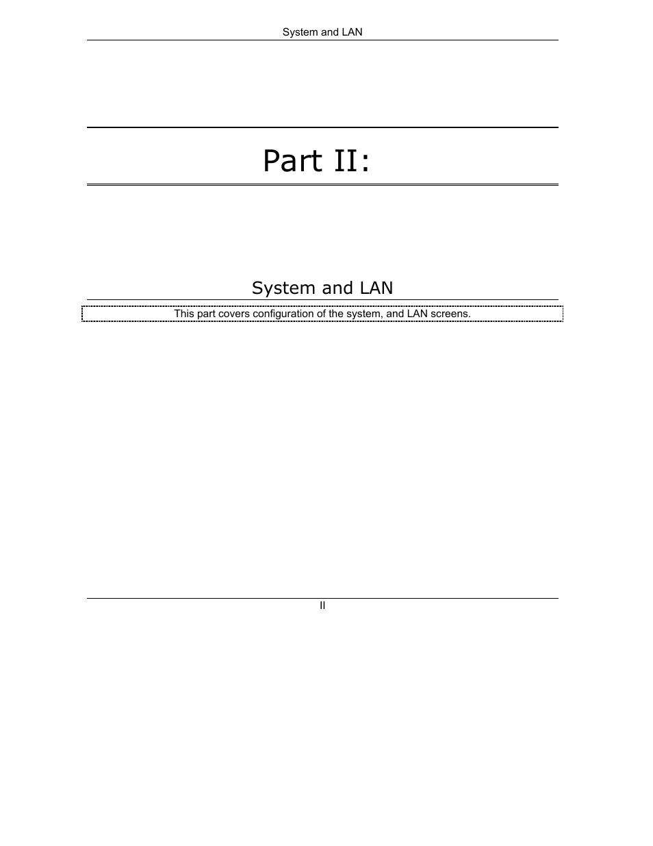 Part ii system and lan, Part ii | ZyXEL Communications Internet Security Gateway ZyWALL 2 Series User Manual | Page 61 / 614