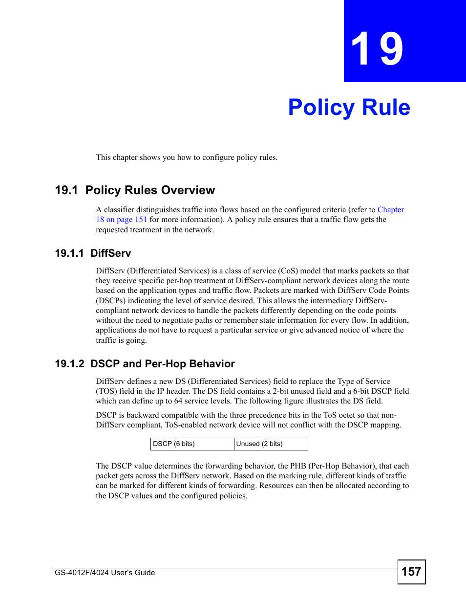 Policy rule, 1 policy rules overview, 1 diffserv | 2 dscp and per-hop behavior, Chapter 19 policy rule, 1 diffserv 19.1.2 dscp and per-hop behavior, Policy rule (157) | ZyXEL Communications GS-4012 User Manual | Page 157 / 462