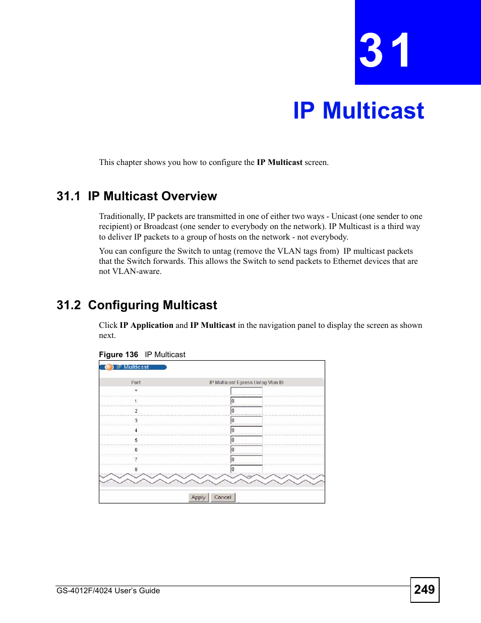 Ip multicast, 1 ip multicast overview, 2 configuring multicast | Chapter 31 ip multicast, 1 ip multicast overview 31.2 configuring multicast, Figure 136 ip multicast, Ip multicast (249) | ZyXEL Communications GS-4012 User Manual | Page 249 / 462