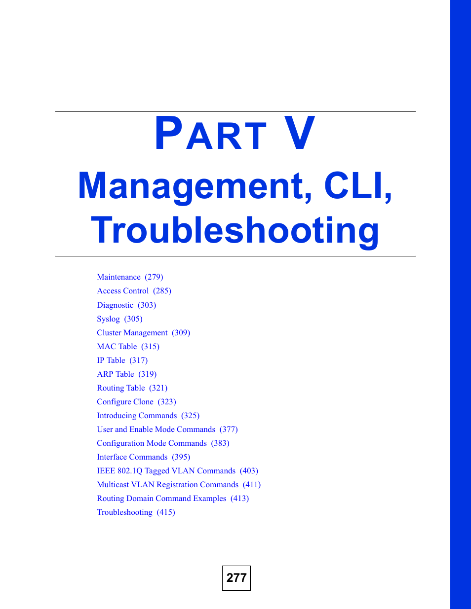 Management, cli, troubleshooting, Part v: management, cli, troubleshooting | ZyXEL Communications GS-4012 User Manual | Page 277 / 462