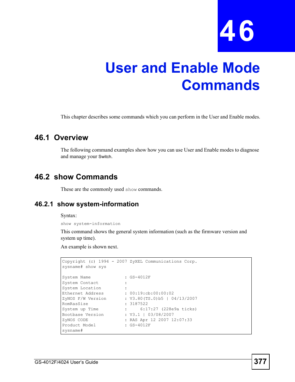 User and enable mode commands, 1 overview, 2 show commands | 1 show system-information, Chapter 46 user and enable mode commands, 1 overview 46.2 show commands, User and enable mode commands (377) | ZyXEL Communications GS-4012 User Manual | Page 377 / 462