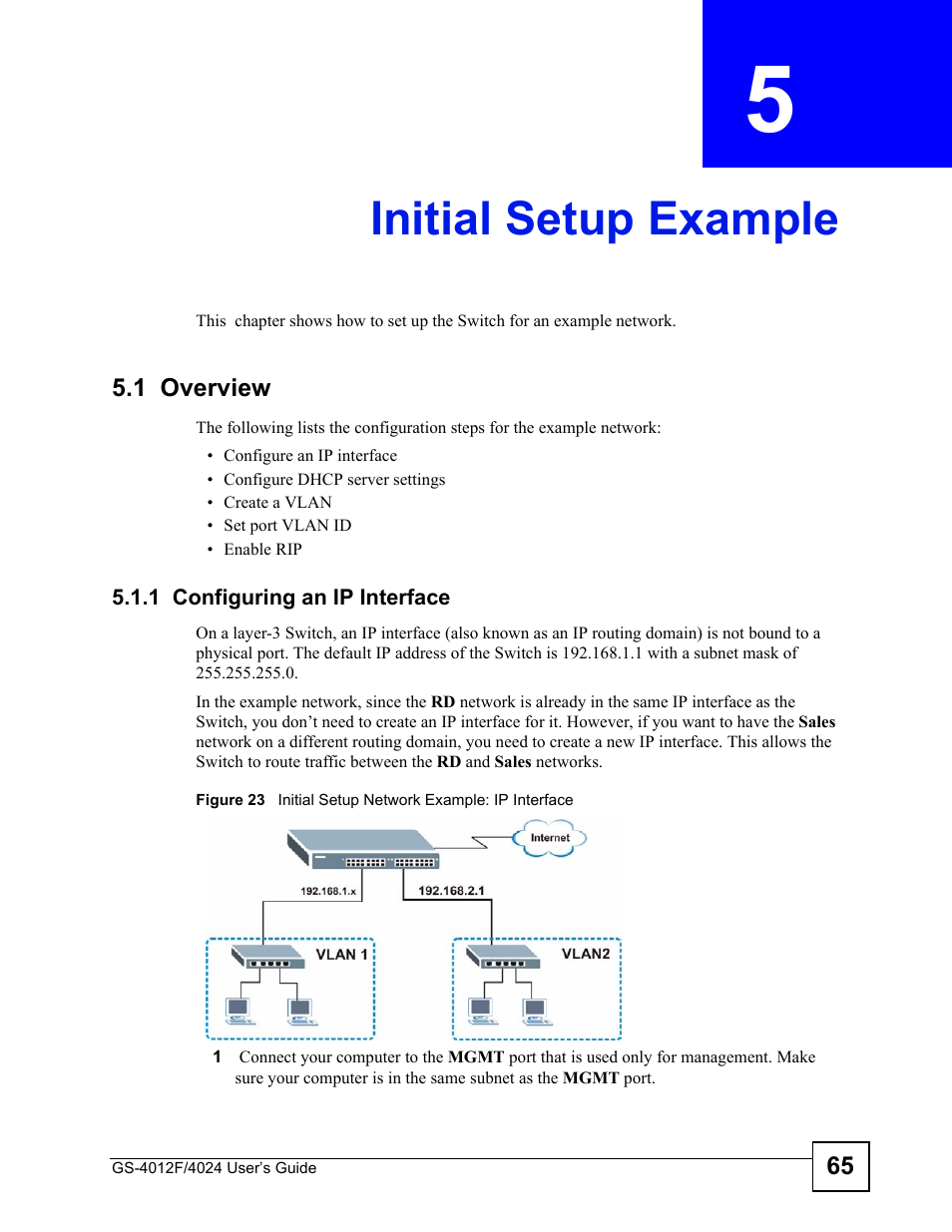 Initial setup example, 1 overview, 1 configuring an ip interface | Chapter 5 initial setup example, Initial setup example (65) | ZyXEL Communications GS-4012 User Manual | Page 65 / 462