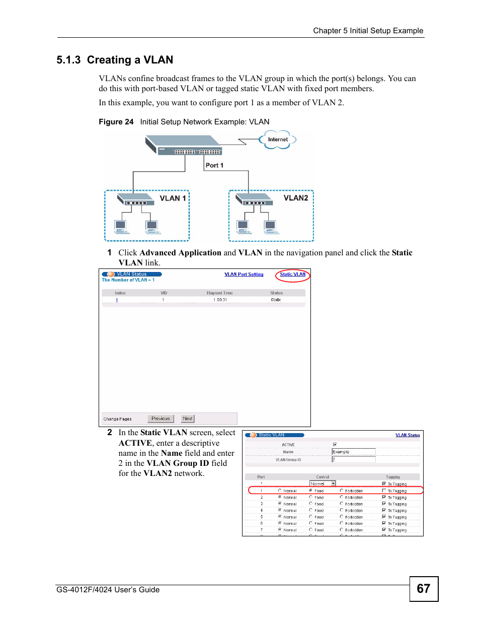 3 creating a vlan, Figure 24 initial setup network example: vlan | ZyXEL Communications GS-4012 User Manual | Page 67 / 462