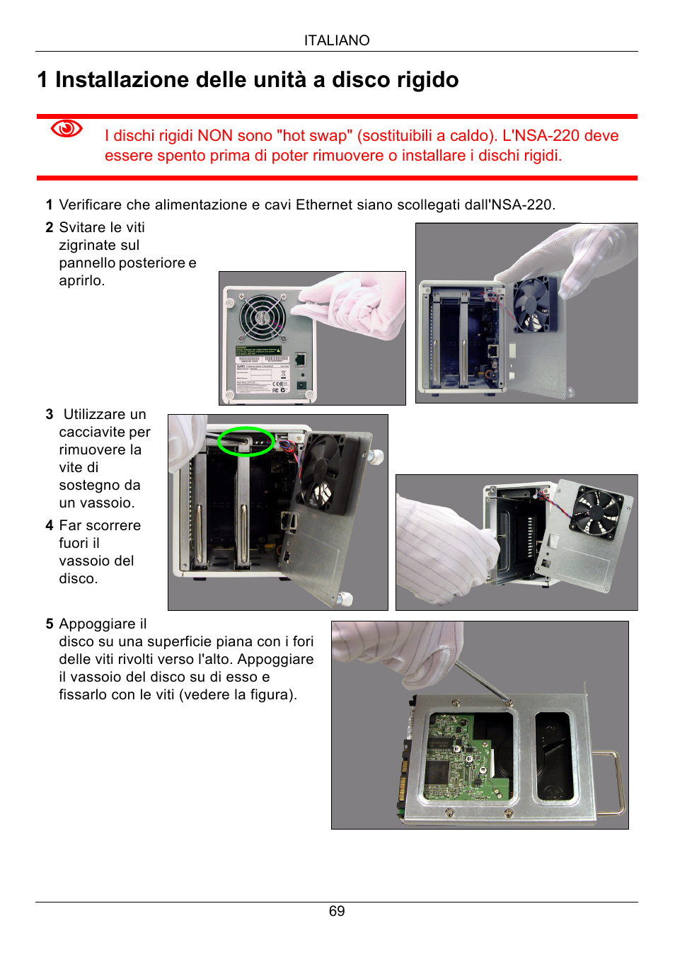 1 installazione delle unità a disco rigido | ZyXEL Communications Network Storage Appliance NSA-220 User Manual | Page 69 / 131