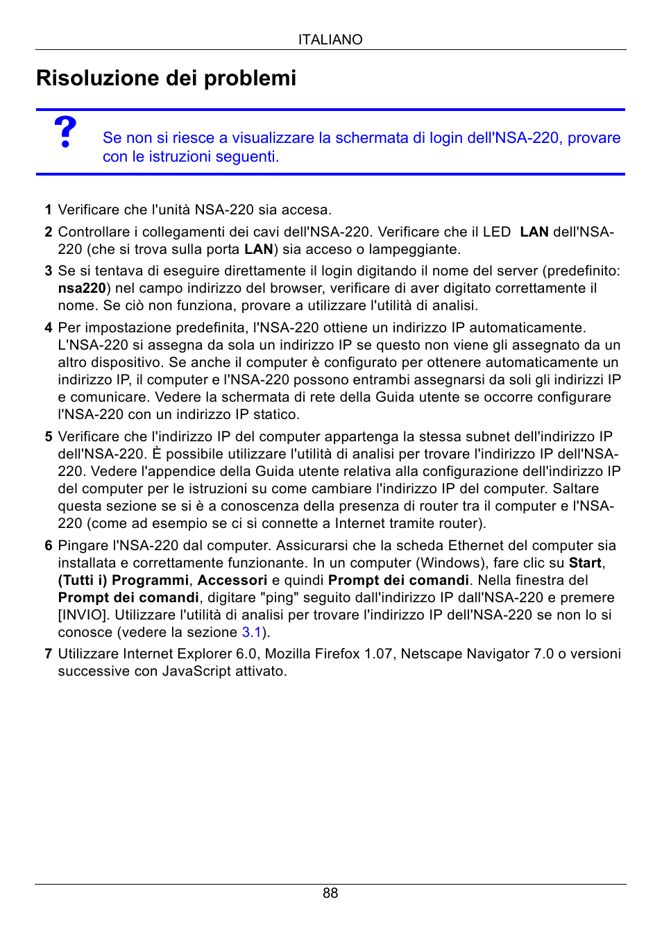 Risoluzione dei problemi | ZyXEL Communications Network Storage Appliance NSA-220 User Manual | Page 88 / 131