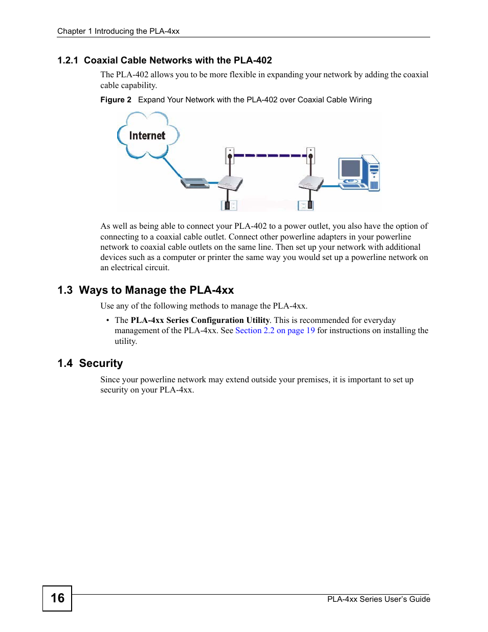 1 coaxial cable networks with the pla-402, 3 ways to manage the pla-4xx, 4 security | 3 ways to manage the pla-4xx 1.4 security | ZyXEL Communications PLA-400 User Manual | Page 16 / 66