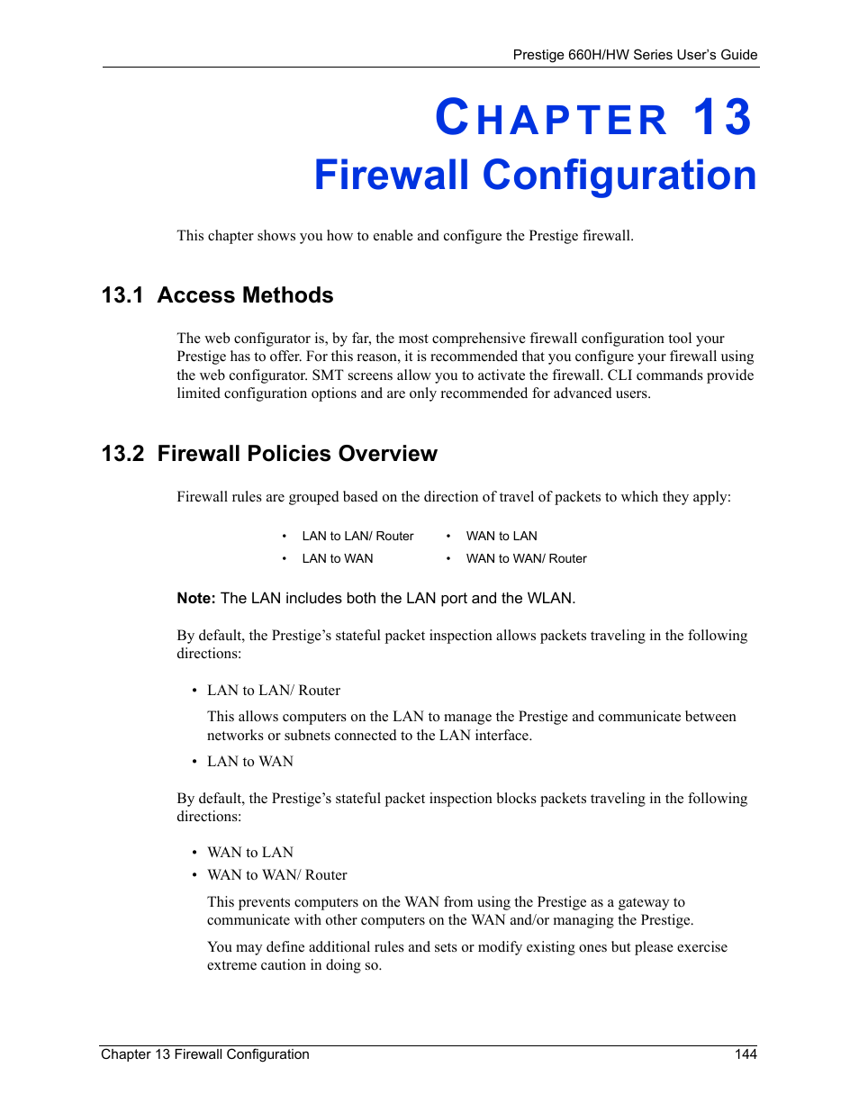 Firewall configuration, 1 access methods, 2 firewall policies overview | Chapter 13 firewall configuration, 1 access methods 13.2 firewall policies overview | ZyXEL Communications 660HW Series User Manual | Page 145 / 460