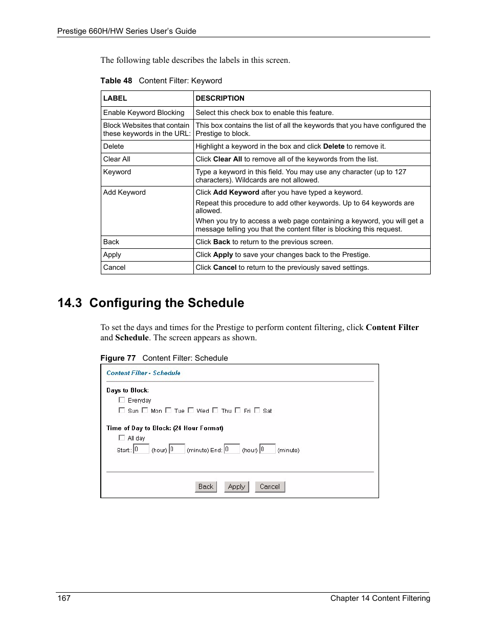 3 configuring the schedule, Figure 77 content filter: schedule, Table 48 content filter: keyword | ZyXEL Communications 660HW Series User Manual | Page 168 / 460