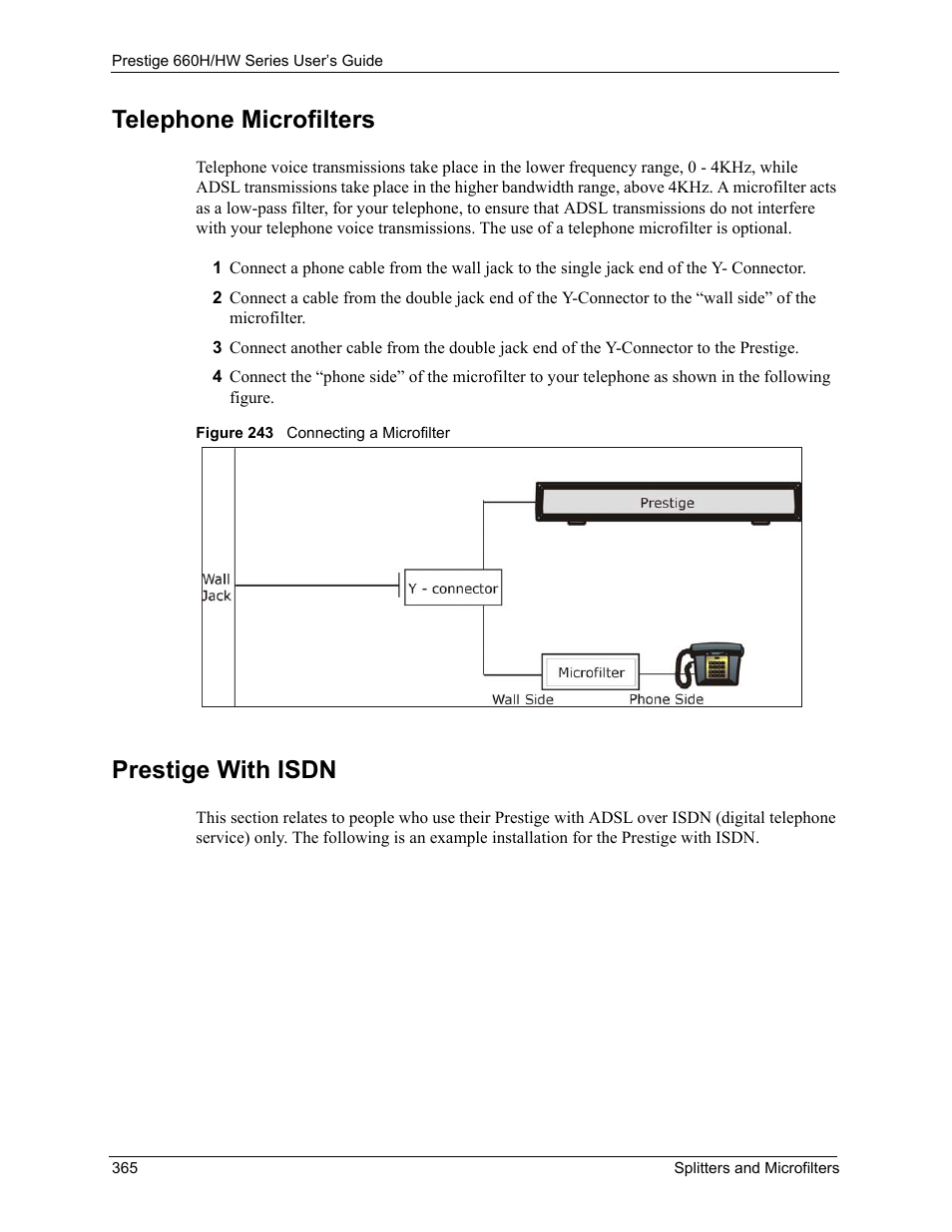 Telephone microfilters, Prestige with isdn, Telephone microfilters prestige with isdn | Figure 243 connecting a microfilter | ZyXEL Communications 660HW Series User Manual | Page 366 / 460